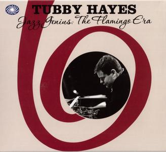 TUBBY HAYES - Jazz Genius : The Flamingo Era cover 