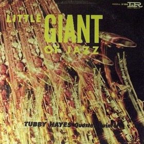 TUBBY HAYES - Little Giant of Jazz cover 