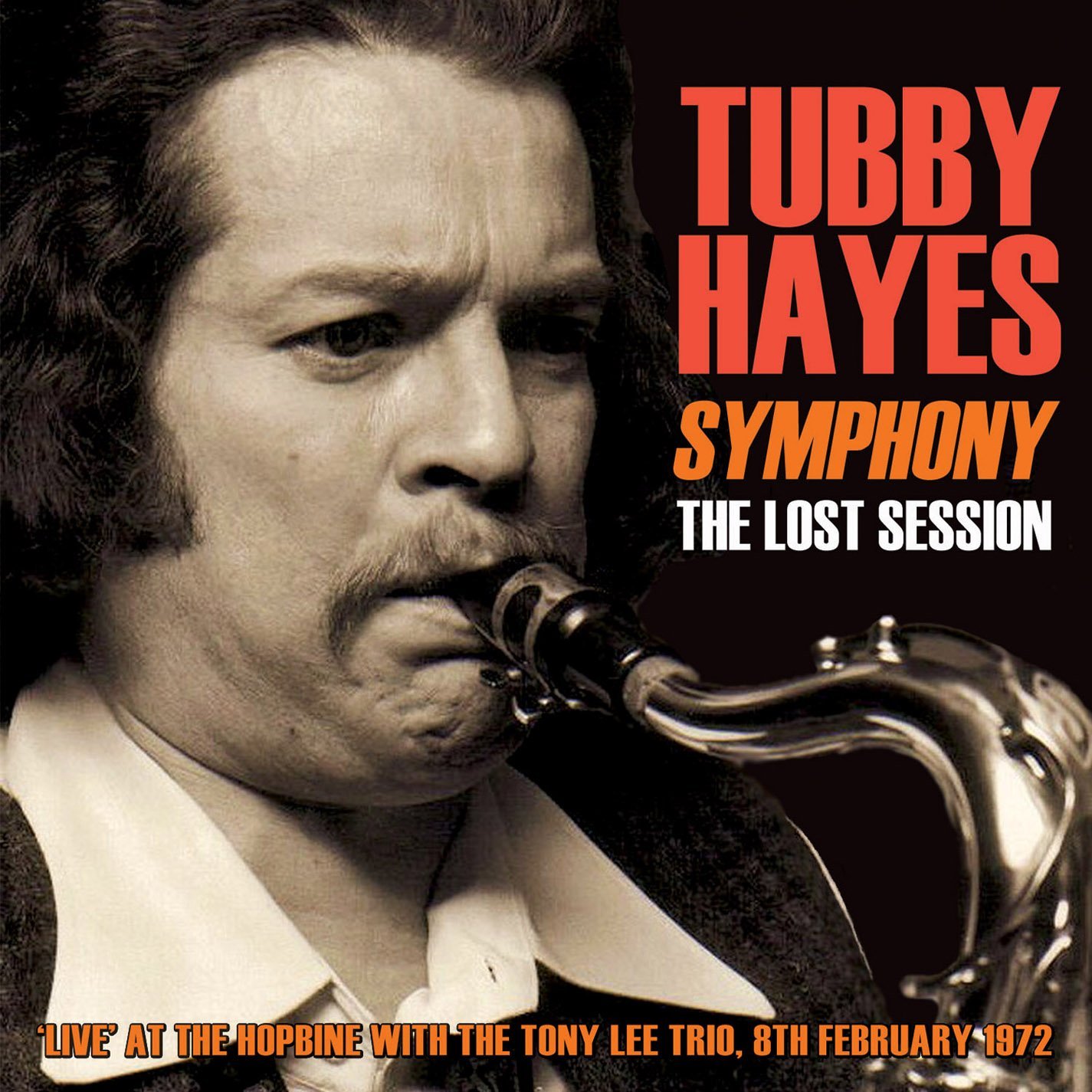 TUBBY HAYES - Symphony: The Lost Session 1972 cover 