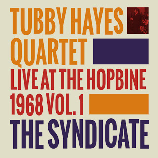 TUBBY HAYES - The Syndicate: Live At the Hopbine 1968 Vol.1 cover 