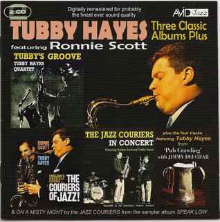 TUBBY HAYES - Tubby Hayes Featuring Ronnie Scott ‎: Three Classic Albums Plus cover 