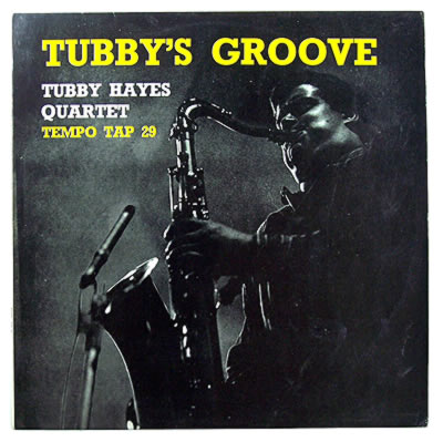 TUBBY HAYES - Tubby's Groove cover 