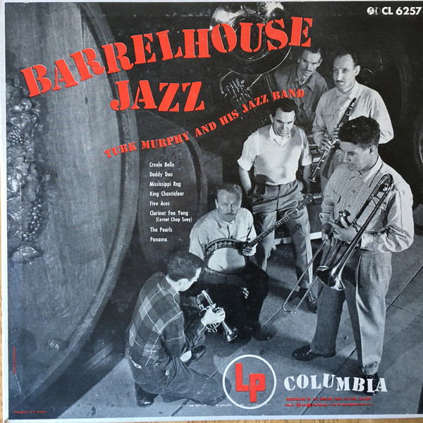 TURK MURPHY - Turk Murphy And His Jazz Band : Barrelhouse Jazz cover 