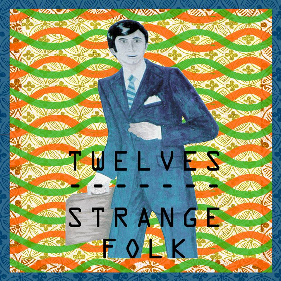 TWELVES - Strange Folk cover 