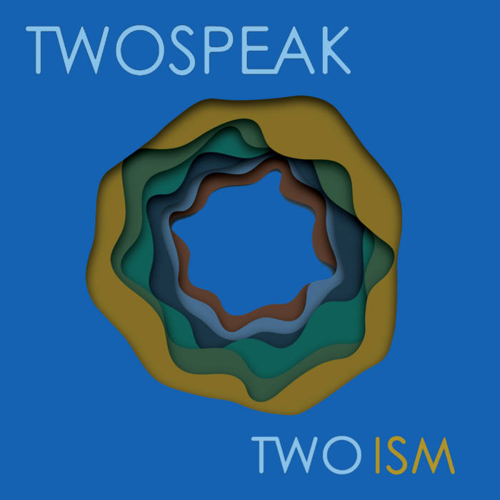 TWOSPEAK - Twoism cover 