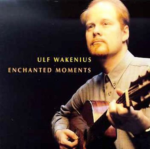 ULF WAKENIUS - Enchanted Moments cover 