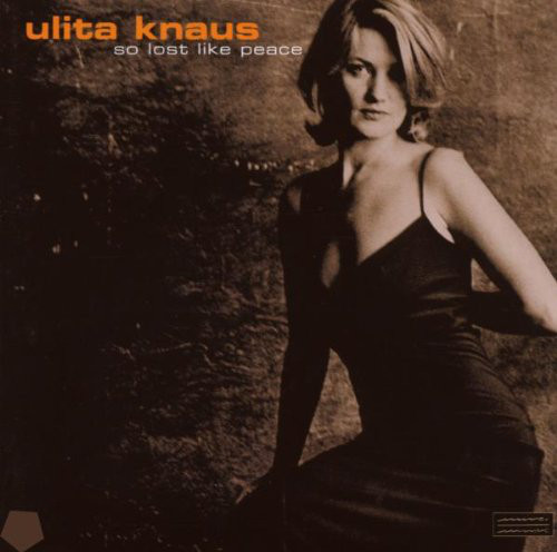 ULITA KNAUS - So Lost Like Peace cover 