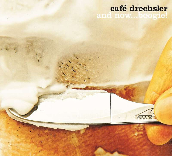 ULRICH DRECHSLER - Café Drechsler : And Now...Boogie! cover 