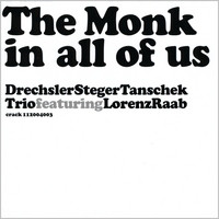 ULRICH DRECHSLER - Drechsler/Steger/Tanschek Trio: The Monk In All Of Us cover 