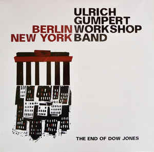ULRICH GUMPERT - Berlin New York - The End Of Dow Jones cover 