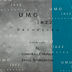 UMO HELSINKI JAZZ ORCHESTRA (UMO JAZZ ORCHESTRA) - UMO Jazz Orchestra & special guests XL, Lenni-Kalle Taipale, Raoul Björkenheim cover 