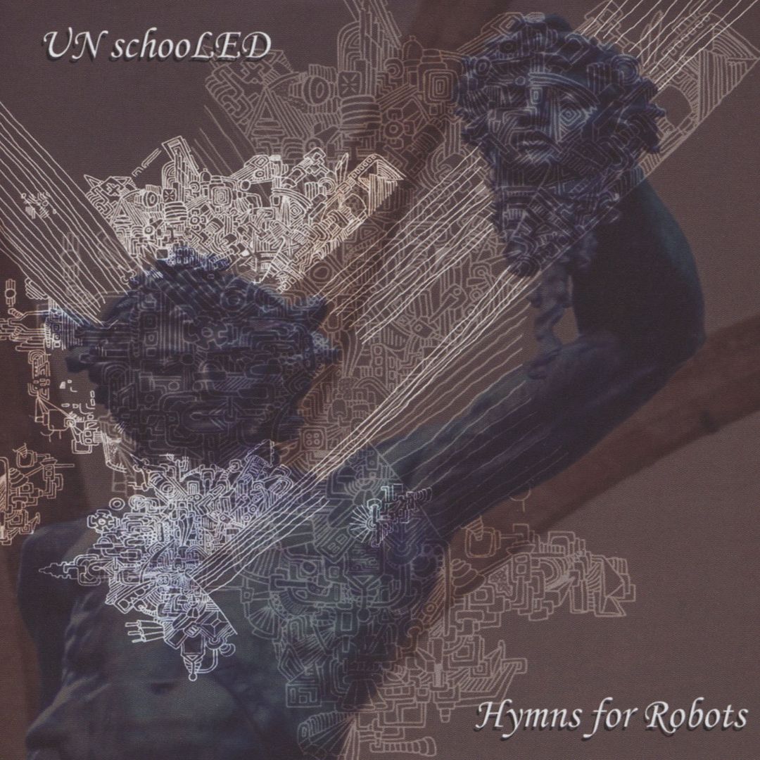 UNSCHOOLED - Hymns for Robots cover 