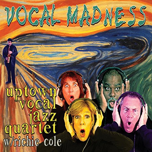 UPTOWN VOCAL JAZZ QUARTET - Uptown Vocal Jazz Quartet With Richie Cole : Vocal Madness cover 