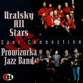 URALSKY ALL STARS - Uralsky All Stars & Prowizorka Jazz Band : East Connection cover 