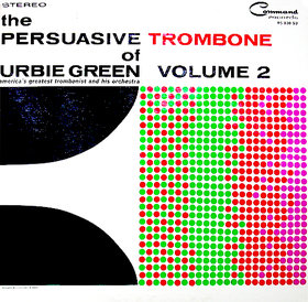 URBIE GREEN - The Persuasive Trombone of Urbie Green Volume 2 cover 