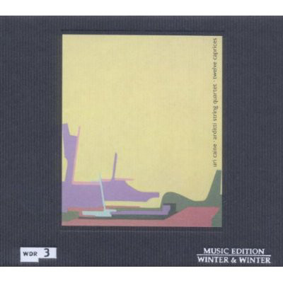 URI CAINE - Twelve Caprices (with Arditti String Quartet) cover 