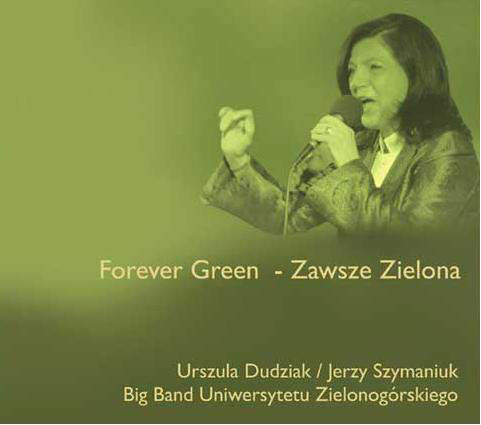 URSZULA DUDZIAK - Forever Green / Zawsze Zielona cover 