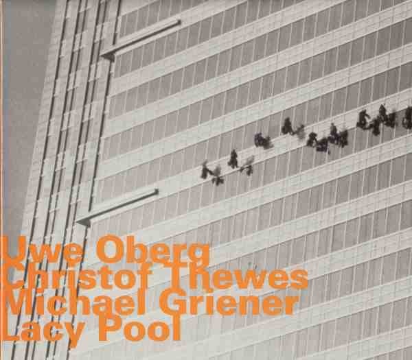 UWE OBERG - Uwe Oberg, Christof Thewes, Michael Griener : Lacy Pool cover 