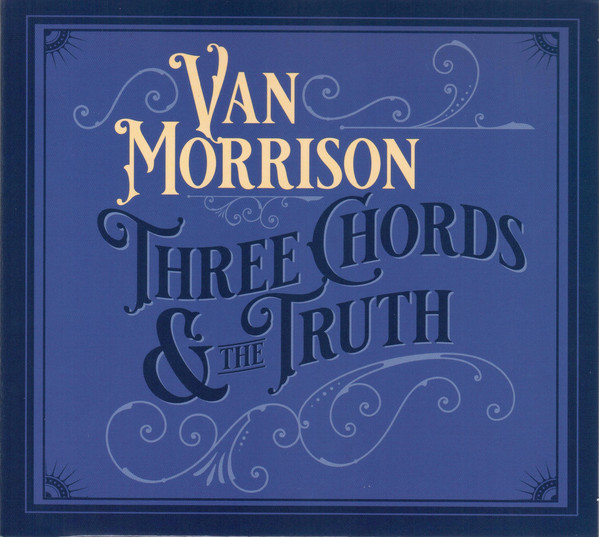 VAN MORRISON - Three Chords & The Truth cover 