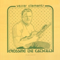 VASSAR CLEMENTS - Crossing The Catskills cover 