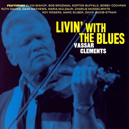VASSAR CLEMENTS - Livin' With the Blues cover 