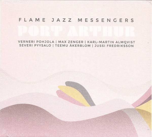 VERNERI POHJOLA - Flame Jazz Messengers - Port Arthur cover 