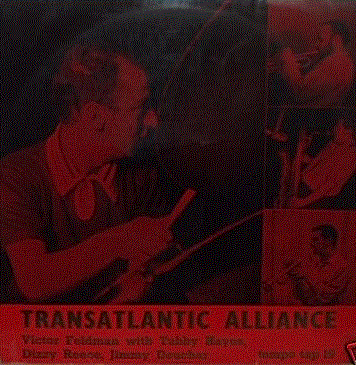 VICTOR FELDMAN - Victor Feldman With Tubby Hayes, Dizzy Reece, Jimmy Deuchar ‎: Transatlantic Alliance cover 