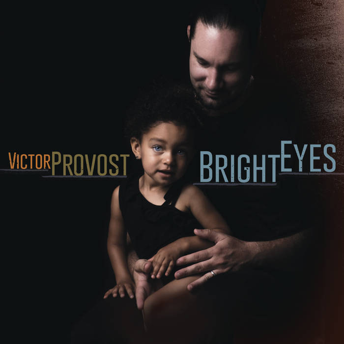 VICTOR PROVOST - Bright Eyes cover 