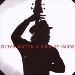 VICTOR WOOTEN - A Show of Hands cover 