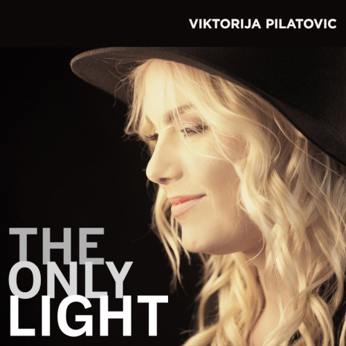 VICTORIJA PILATOVI&amp;#268; - The Only Light cover 