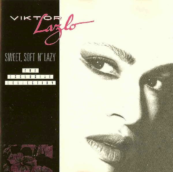 VIKTOR LAZLO - Sweet, Soft N' Lazy (The Exclusive Collection) cover 