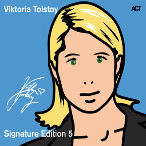 VIKTORIA TOLSTOY - Signature Edition 5 cover 