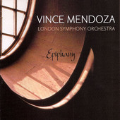 VINCE MENDOZA - Epiphany (with London Symphony Orchestra) cover 