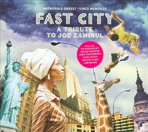 VINCE MENDOZA - Fast City: A Tribute to Joe Zawinul cover 