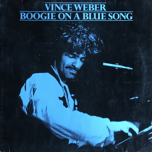 VINCE WEBER - Boogie On A Blue Song cover 