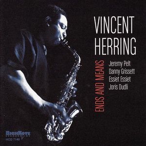 VINCENT HERRING - Ends And Means cover 