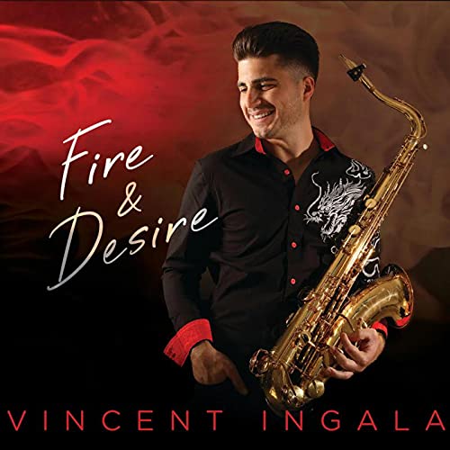 VINCENT INGALA - Fire & Desire cover 