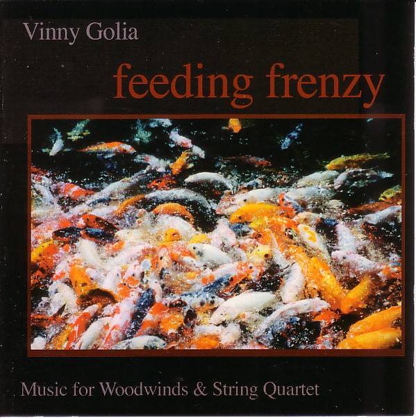 VINNY GOLIA - Feeding Frenzy - Music For Woodwinds & String Quartet cover 