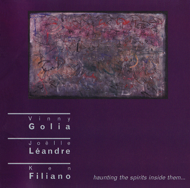 VINNY GOLIA - Haunting The Spirits Inside Them... (with Joëlle Léandre / Ken Filiano) cover 