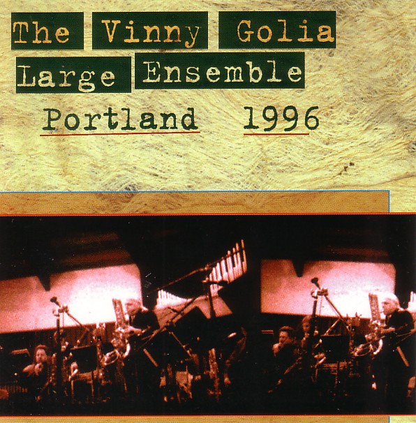 VINNY GOLIA - The Vinny Golia Large Ensemble  ‎– Portland 1996 cover 