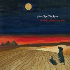 VLADIMIR SHAFRANOV - How High the Moon cover 