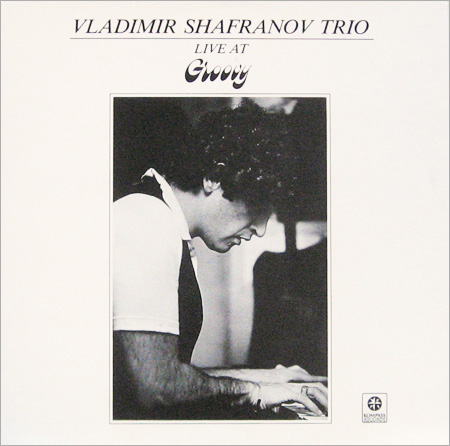 VLADIMIR SHAFRANOV - Live At Groovy cover 