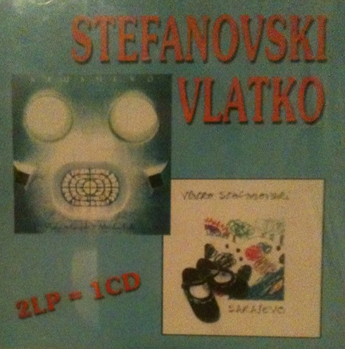 VLATKO STEFANOVSKI - 2LP = 1CD cover 