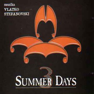 VLATKO STEFANOVSKI - 3 Summer Days cover 
