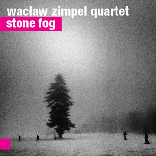 WACLAW ZIMPEL - Stone Fog cover 