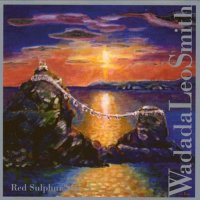 WADADA LEO SMITH - Red Sulphur Sky cover 
