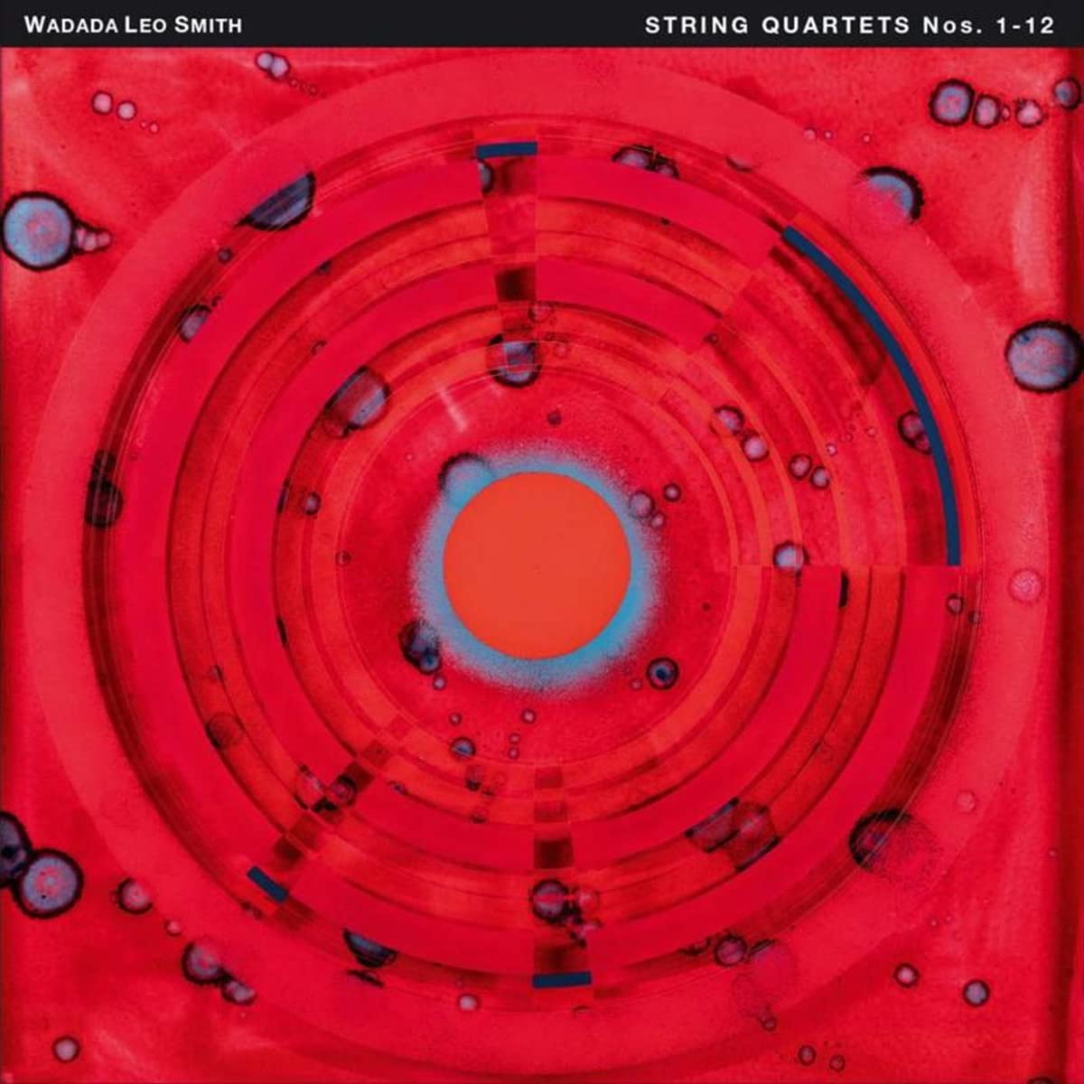 WADADA LEO SMITH - String Quartets Nos. 1-12 cover 