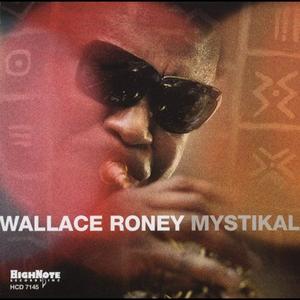 WALLACE RONEY - Mystikal cover 