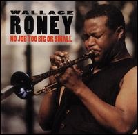 WALLACE RONEY - No Job Too Big or Small cover 