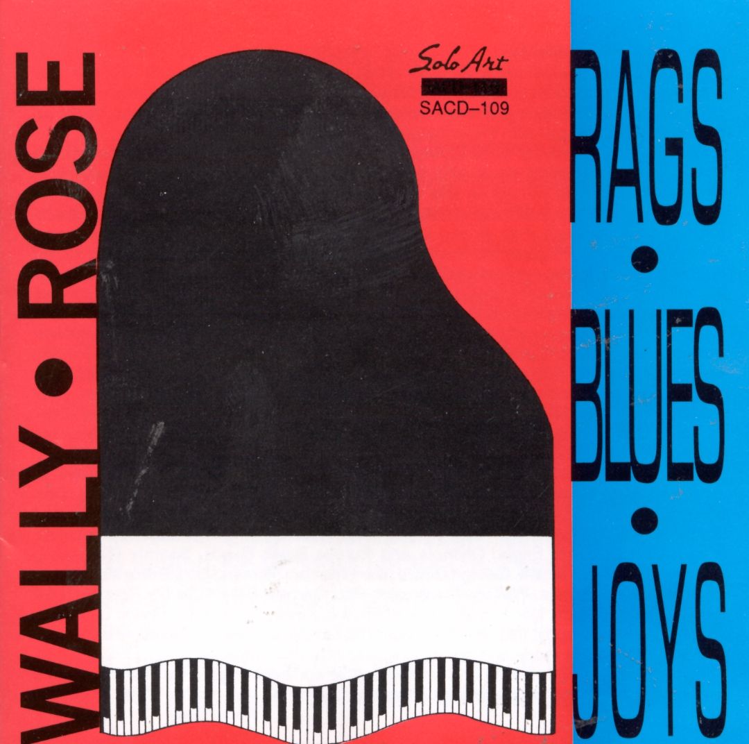 WALLY ROSE - Rags-Blues-Joys cover 